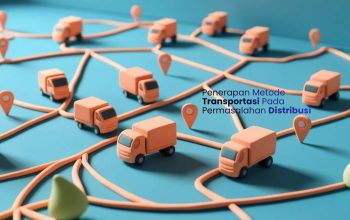 Penerapan Metode Transportasi Pada Permasalahan Distribusi Dalam Riset Operasi